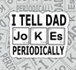 I Tell Dad Jokes, Funny Waterproof Sticker, Water Bottle Sticker, Kindle Sticker, Laptop Sticker, Parent Life, Gifts For Dad, Dad Joke Sticker