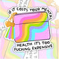 If It Costs Your Mental Health It's Too Expensive, Funny Waterproof Sticker, Mental Health Water Bottle Sticker, Kindle Sticker, Laptop Sticker