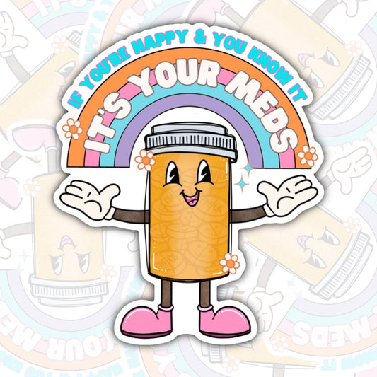If You're Happy And You Know It, Funny Waterproof Sticker, Mental Health Water Bottle Sticker, Kindle Sticker, Laptop Sticker