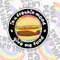 In A Freaking Mood, Give Me Food, Funny Waterproof Sticker, Sarcastic Water Bottle Sticker, Kindle Sticker, Laptop Sticker