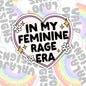 In My Feminine Era, Waterproof Sticker, Water Bottle Sticker, Kindle Sticker, Laptop Sticker, Social Justice Stickers, Feminist Stickers
