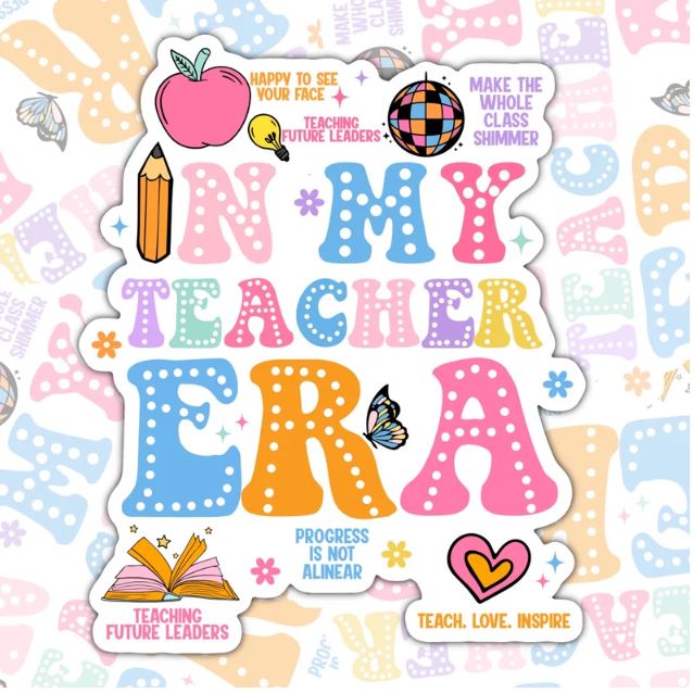 In My Teacher Era, Waterproof Sticker