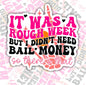 It Was A Rough Week, Funny Waterproof Sticker, Sarcastic Water Bottle Sticker, Kindle Sticker, Laptop Sticker