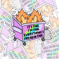 It's Fine, I'm Fine, Funny Waterproof Sticker