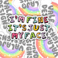 I'm Fine, It' Just My Face, Funny Waterproof Sticker, Sarcastic Water Bottle Sticker, Kindle Sticker, Laptop Sticker