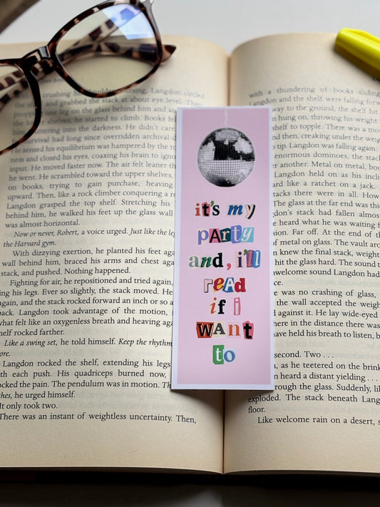 It's My Party And I'll Read If I Want To, Handmade Bookmark for Books And Journals