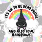 It's Okay To Be Dead Inside, Funny Waterproof Sticker, Mental Health Water Bottle Sticker, Kindle Sticker, Laptop Sticker