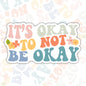 It's Okay To Not Be Okay, Aesthetic Waterproof Sticker, Mental Health Water Bottle Sticker, Kindle Sticker, Laptop Sticker