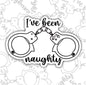 I've Been Naughty, Waterproof Sticker, Water Bottle Sticker, Kindle Sticker, Laptop Sticker, Smut Lover Stickers
