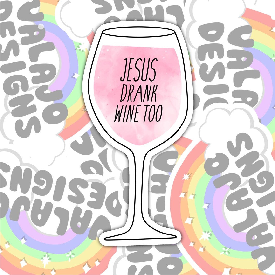 Jesus Drank Wine Too, Christian Waterproof Sticker, Funny Water Bottle Sticker, Kindle Sticker, Laptop Sticker
