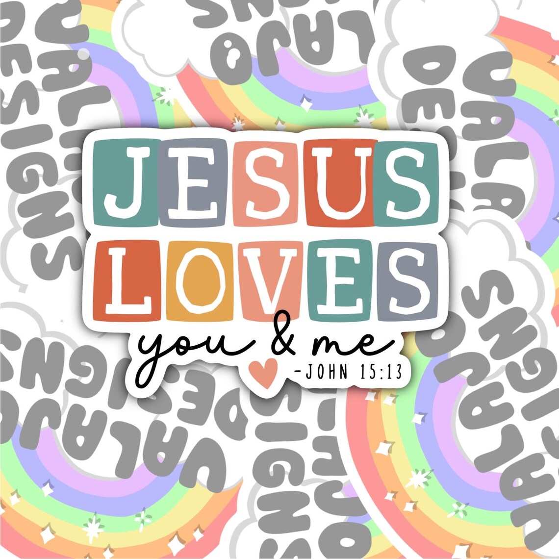 Jesus Loves You And Me, Christian Waterproof Sticker, Water Bottle Sticker, Kindle Sticker, Laptop Sticker