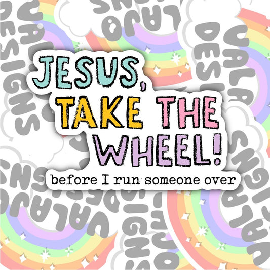 Jesus Take The Wheel, Christian Waterproof Sticker, Funny Water Bottle Sticker, Kindle Sticker, Laptop Sticker
