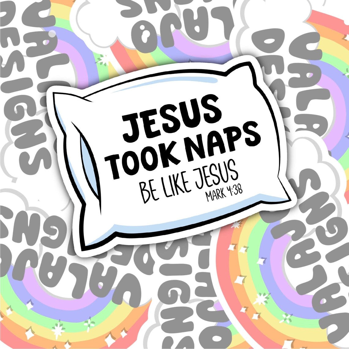 Jesus Took Naps, Funny Christian Waterproof Sticker, Water Bottle Sticker, Kindle Sticker, Laptop Sticker