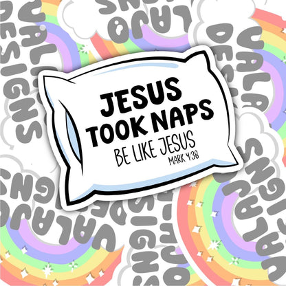 Jesus Took Naps, Funny Christian Waterproof Sticker, Water Bottle Sticker, Kindle Sticker, Laptop Sticker