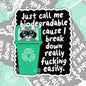 Just Call Me Biogradable, Mental Health Waterproof Sticker, Funny Water Bottle Sticker, Kindle Sticker, Laptop Sticker