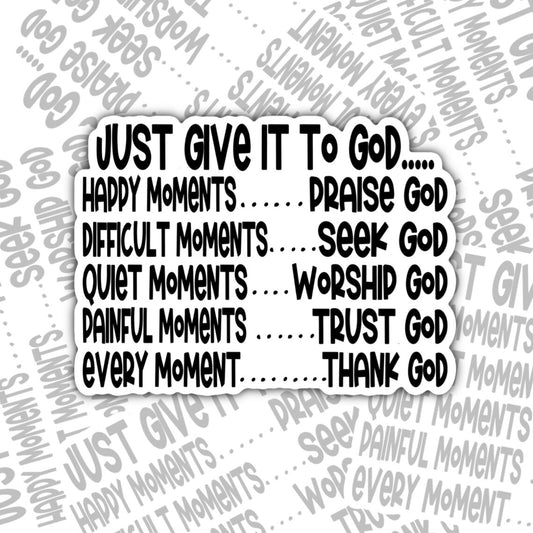 Just Give It To God, Christian Waterproof Sticker, Water Bottle Sticker, Kindle Sticker, Laptop Sticker