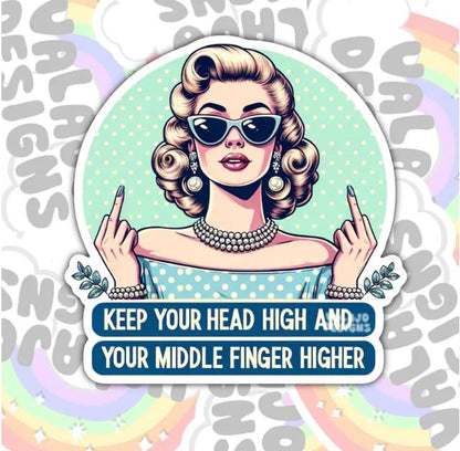Keep Your Head High, Funny Waterproof Sticker, Sarcastic Water Bottle Sticker, Kindle Sticker, Laptop Sticker