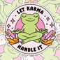 Let Karma Handle It, Mental Health Waterproof Sticker, Funny Water Bottle Sticker, Kindle Sticker, Laptop Sticker