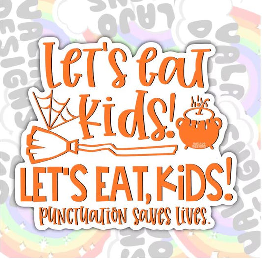 Let's Eat Kids, Funny Waterproof Sticker, Water Bottle Sticker, Kindle Sticker, Laptop Sticker