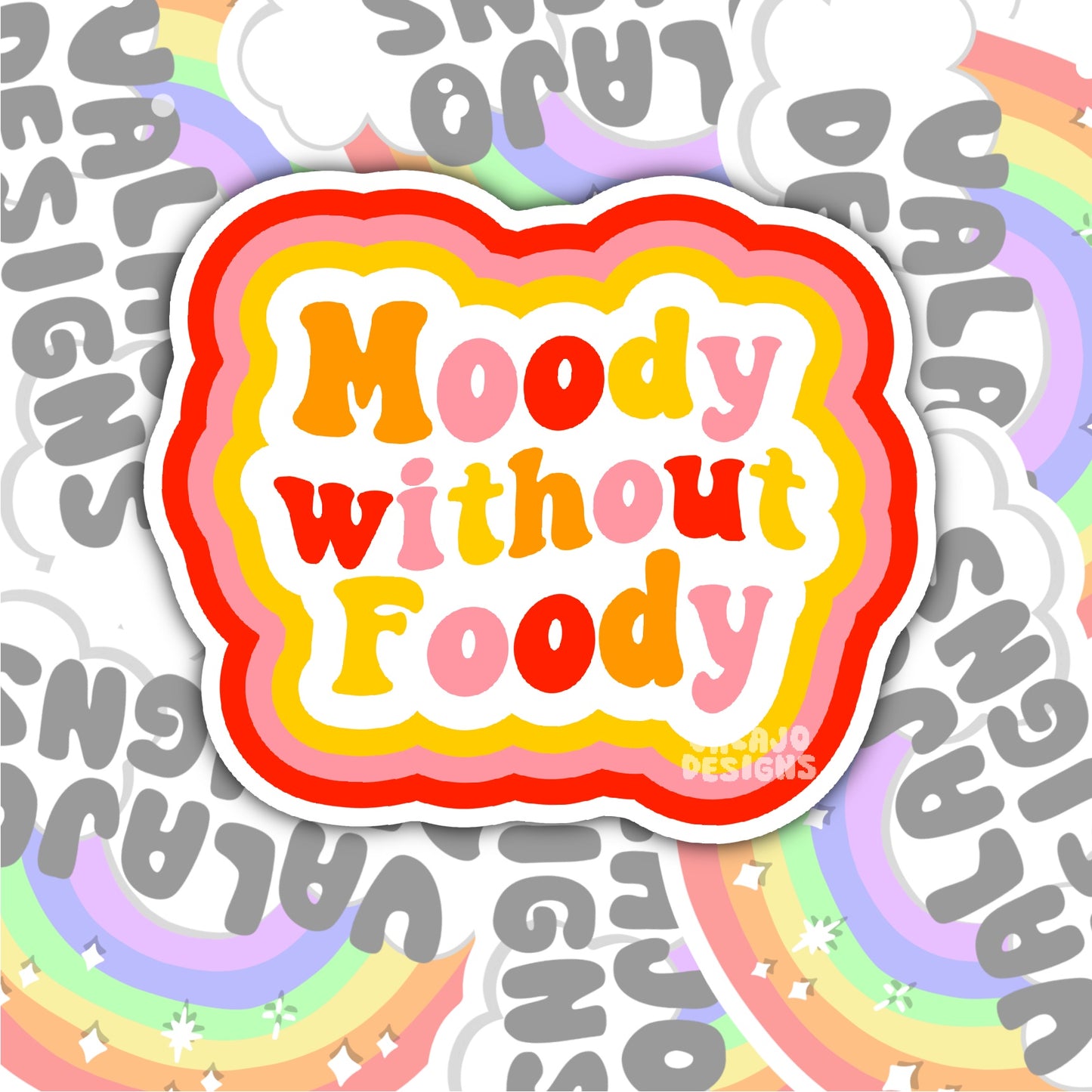 Moody Without Foody, Funny Waterproof Sticker, Sarcastic Water Bottle Sticker, Kindle Sticker, Laptop Sticker
