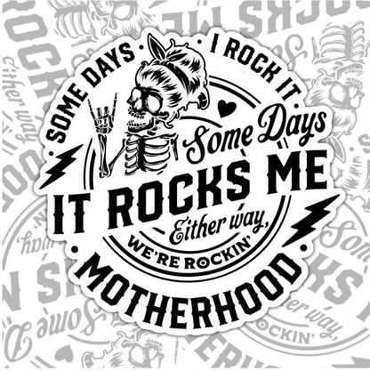 Sometimes Motherhood Rocks Me, Funny Mom Life Waterproof Sticker, Water Bottle Sticker, Kindle Sticker, Laptop Sticker, Parent Life Stickers