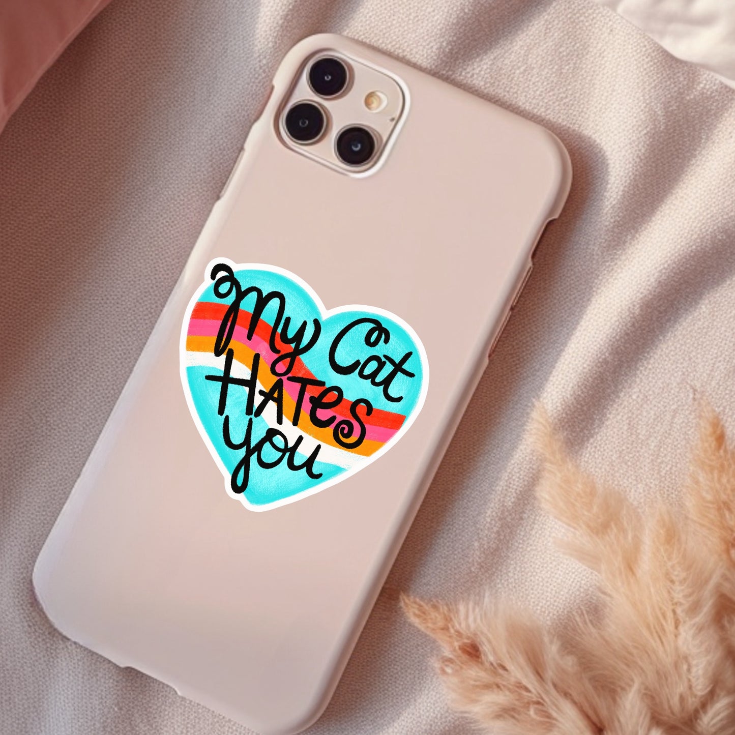 My Cat Hates You, Funny Sarcastic Waterproof Sticker