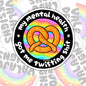 My Mental Health Got Me Twisting Shit, Waterproof Sticker, Funny Water Bottle Sticker, Kindle Sticker, Laptop Sticker