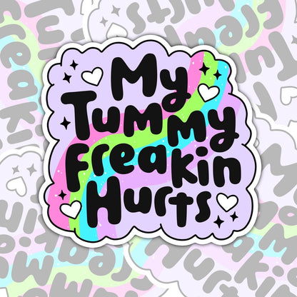 My Freakin' Tummy Hurts, Mental Health Waterproof Sticker, Water Bottle Sticker, Kindle Sticker, Laptop Sticker