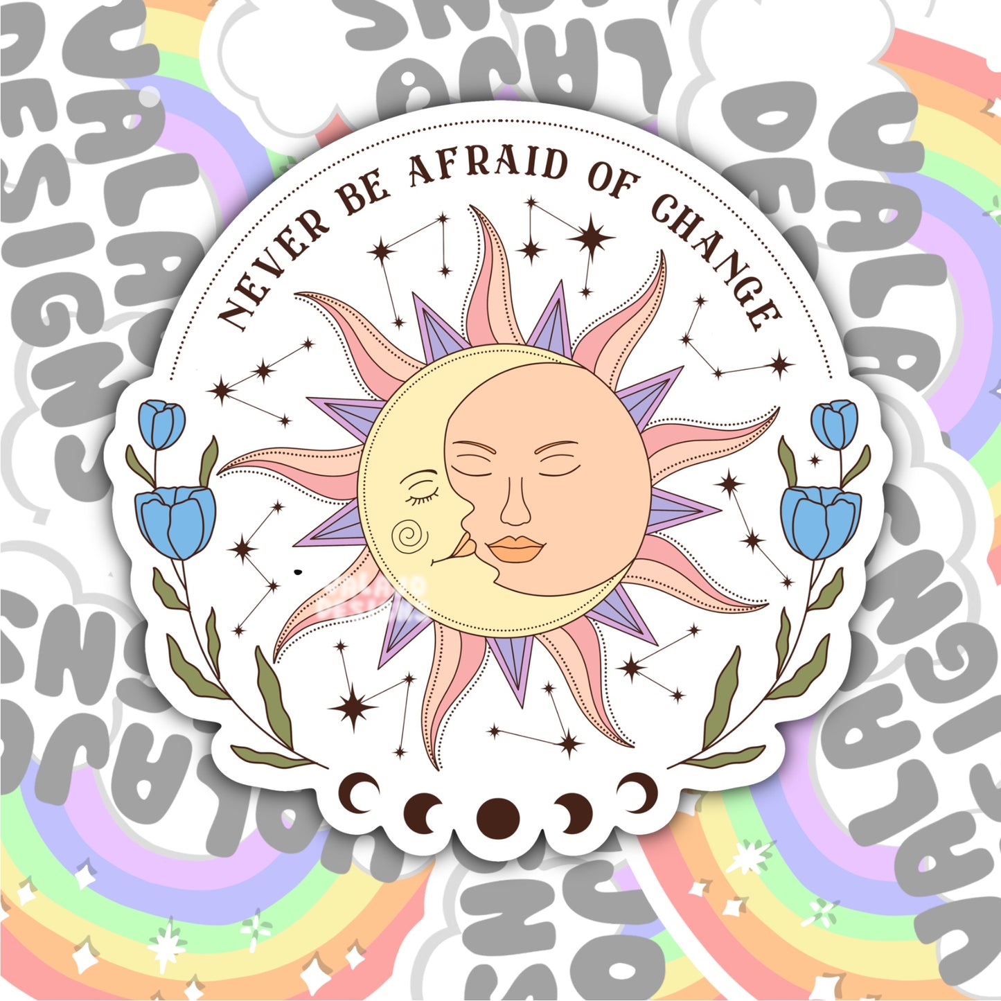 Never Be Afraid Of Change, Aesthetic Waterproof Sticker, Mental Health Water Bottle Sticker, Kindle Sticker, Laptop Sticker