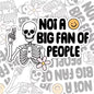 Not A Big Fan Of People, Funny Waterproof Sticker, Sarcastic Water Bottle Sticker, Kindle Sticker, Laptop Sticker