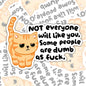 Not Everyone Will Like You, Waterproof Sticker, Mental Health Water Bottle Sticker, Kindle Sticker, Laptop Sticker