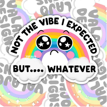 Not The Vibe I Was Expecting, Waterproof Sticker, Mental Health Water Bottle Sticker, Kindle Sticker, Laptop Sticker