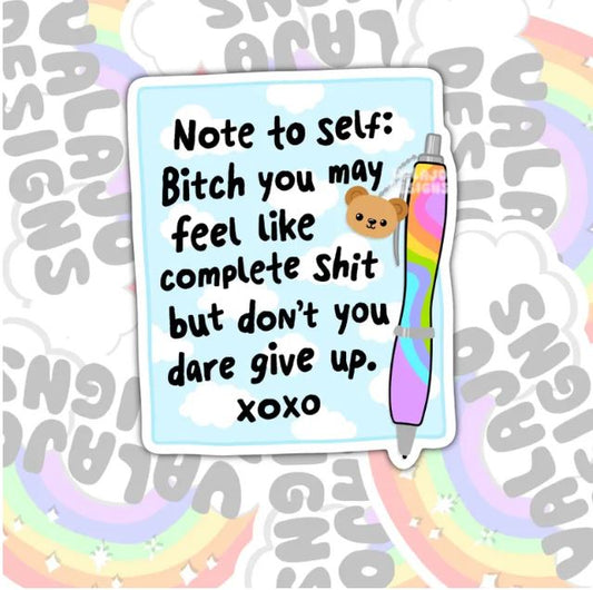 Bitch Don't Give Up, Waterproof Stickers, Mental Health Water Bottle Sticker, Kindle Sticker, Laptop Sticker