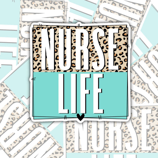 Nurse Life Sticker, Waterproof Sticker