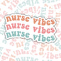 Nurse Vibes Sticker, Waterproof Stickers