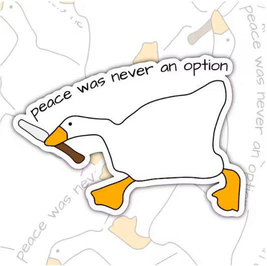 Peace Was Never An Option, Funny Waterproof Sticker, Sarcastic Water Bottle Sticker, Kindle Sticker, Laptop Sticker