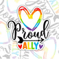 Proud Ally, Waterproof Sticker, Water Bottle Sticker, Kindle Sticker, Laptop Sticker, Pride Support, LGBTQ+ Stickers, Social Justice Stickers