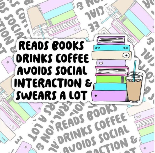 Reads Books, Drinks Coffee, Anti-social, Funny Book-ish Sticker, Waterproof Sticker, Water Bottle Sticker, Kindle Sticker, Laptop Sticker