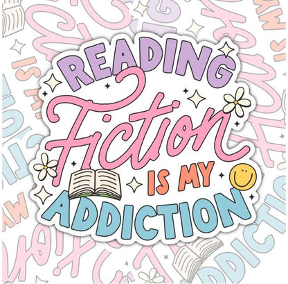 Reading Fiction Is My Addiction, Book-ish Sticker, Waterproof Sticker, Water Bottle Sticker, Kindle Sticker, Laptop Sticker