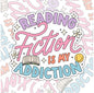 Reading Fiction Is My Addiction, Book-ish Sticker, Waterproof Sticker, Water Bottle Sticker, Kindle Sticker, Laptop Sticker