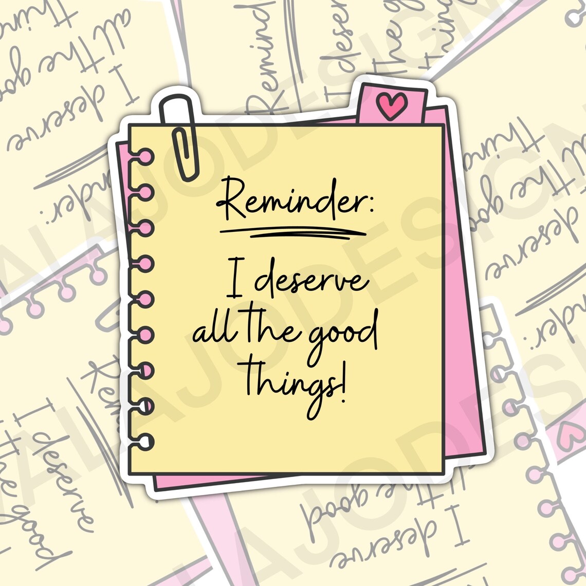 Reminder: I Deserve All Good Things, Mental Health Waterproof Sticker, Water Bottle Sticker, Kindle Sticker, Laptop Sticker