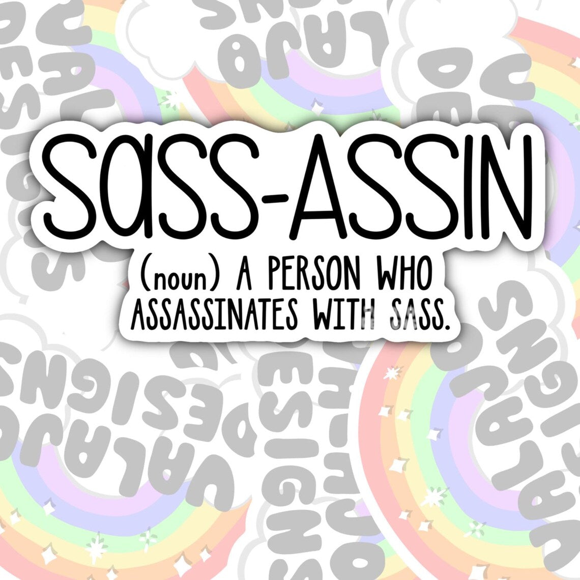 Sass-assin, Funny Waterproof Sticker, Offensive Water Bottle Sticker, Sarcastic Kindle Sticker, Laptop Sticker