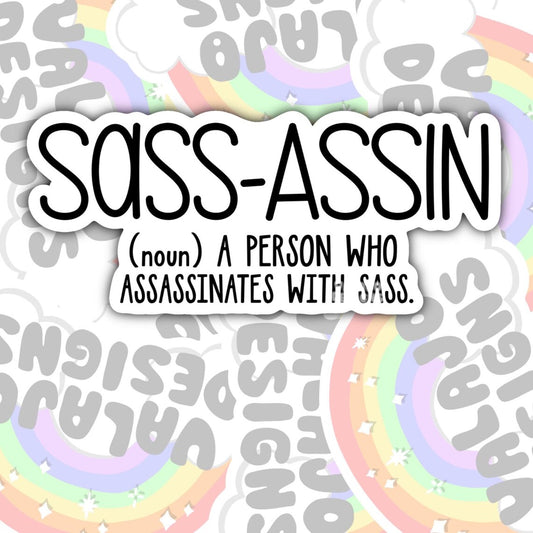 Sass-assin, Funny Waterproof Sticker, Offensive Water Bottle Sticker, Sarcastic Kindle Sticker, Laptop Sticker