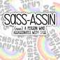 Sass-assin, Funny Waterproof Sticker, Offensive Water Bottle Sticker, Sarcastic Kindle Sticker, Laptop Sticker