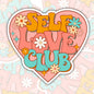Self Love Club, Mental Health Waterproof Sticker, Pretty Water Bottle Sticker, Kindle Sticker, Laptop Sticker