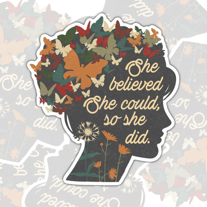 She Believed She Could So She Did, Mental Health Waterproof Sticker, Water Bottle Sticker, Kindle Sticker, Laptop Sticker