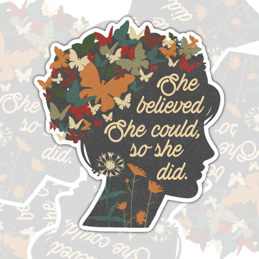 She Believed She Could So She Did, Mental Health Waterproof Sticker, Water Bottle Sticker, Kindle Sticker, Laptop Sticker