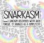 Snarkasm, Funny Waterproof Sticker, Offensive Water Bottle Sticker, Sarcastic Kindle Sticker, Laptop Sticker