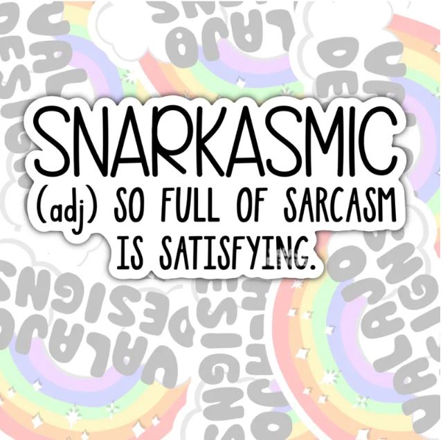 Snarkasmic, Funny Waterproof Sticker, Offensive Water Bottle Sticker, Sarcastic Kindle Sticker, Laptop Sticker