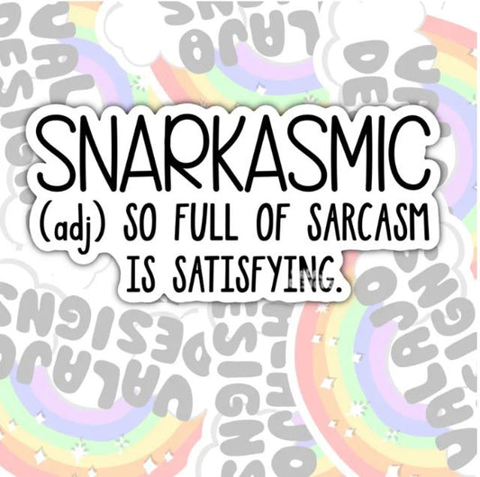 Snarkasmic, Funny Waterproof Sticker, Offensive Water Bottle Sticker, Sarcastic Kindle Sticker, Laptop Sticker